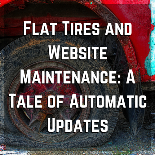 Broken Websites, Automatic Updates, and Roadside Assistance