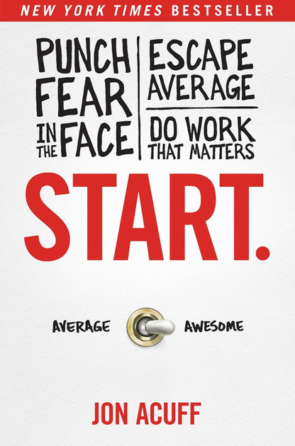 START by Jon Acuff: a Review.